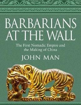 John Man: Barbarians at the Wall [2019] hardback Hot on Sale