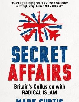 Mark Curtis: Secret Affairs [2018] paperback Cheap