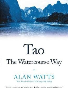 Alan Watts: Tao: The Watercourse Way [2019] paperback Online Hot Sale