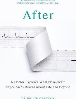 Dr Bruce Greyson: After [2021] paperback For Cheap