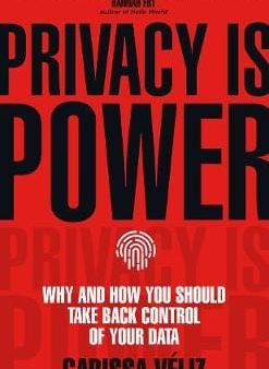 Carissa Veliz: Privacy is Power [2020] hardback Online Hot Sale